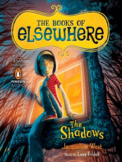 Jacqueline West创作的The Shadows作品的详细信息 - 可供借阅